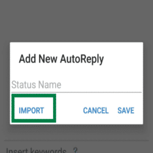 Import Your Auto Replies