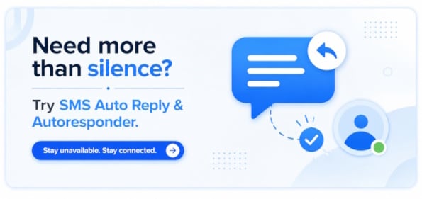 SMS Auto Reply for unavailable time and automatic message replies